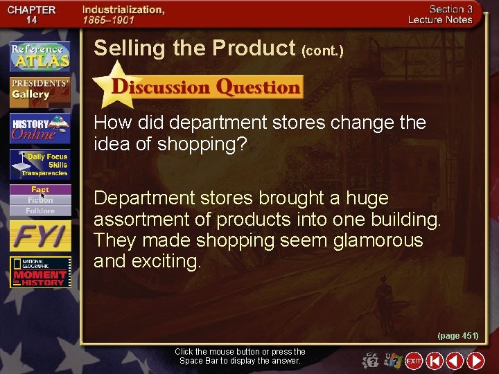 Selling the Product (cont. ) How did department stores change the idea of shopping?