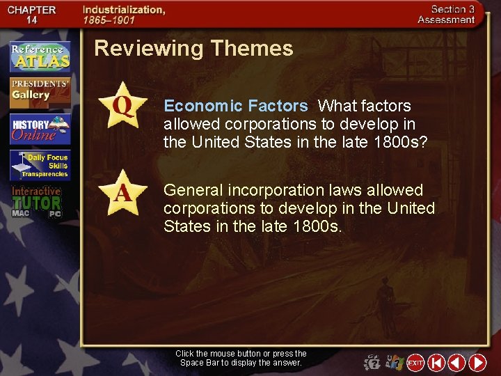 Reviewing Themes Economic Factors What factors allowed corporations to develop in the United States