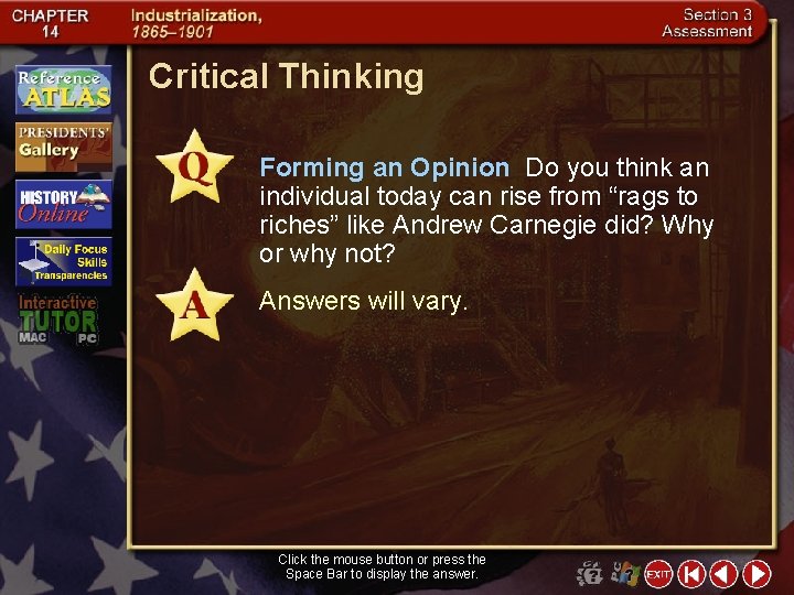 Critical Thinking Forming an Opinion Do you think an individual today can rise from