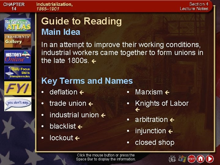 Guide to Reading Main Idea In an attempt to improve their working conditions, industrial
