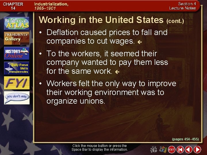 Working in the United States (cont. ) • Deflation caused prices to fall and