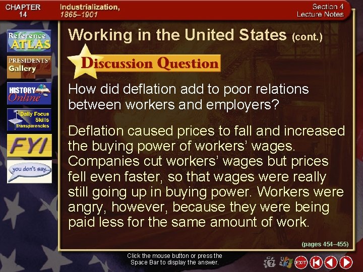Working in the United States (cont. ) How did deflation add to poor relations