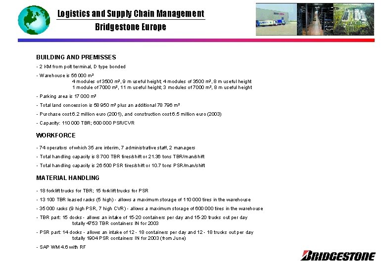 Logistics and Supply Chain Management Bridgestone Europe BUILDING AND PREMISSES - 2 KM from
