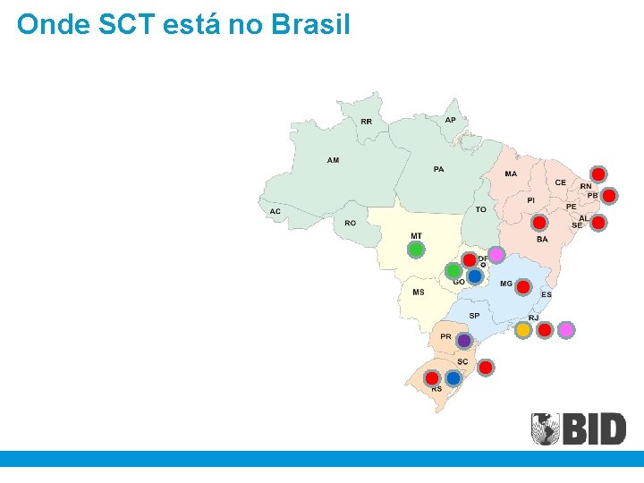 Onde SCT está no Brasil 