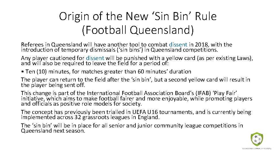 Origin of the New ‘Sin Bin’ Rule (Football Queensland) Referees in Queensland will have