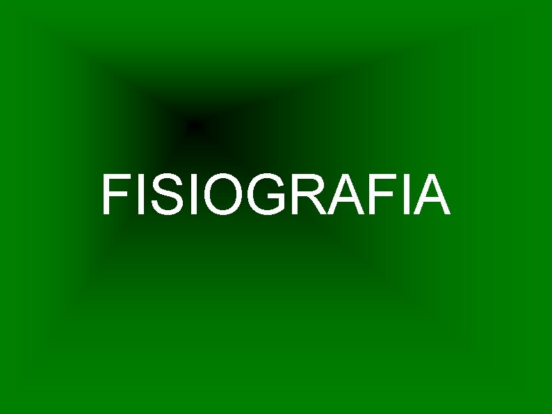 FISIOGRAFIA 