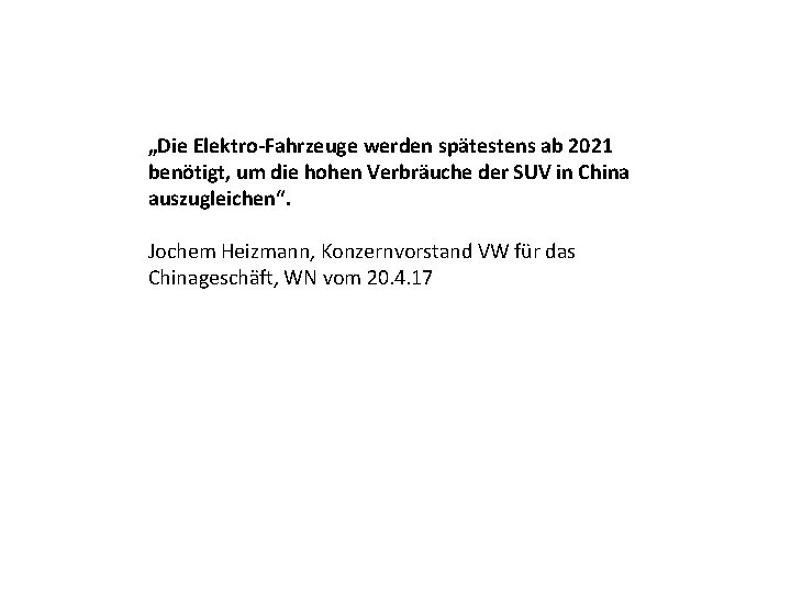 „Die Elektro-Fahrzeuge werden spätestens ab 2021 benötigt, um die hohen Verbräuche der SUV in