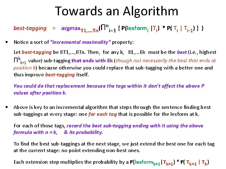 Towards an Algorithm   best-tagging = argmax. T 1, . . . Tn(Πni=1 [