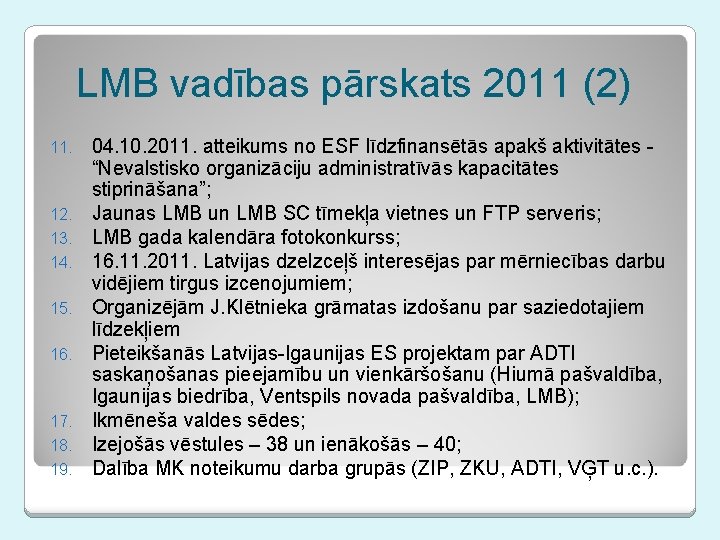 LMB vadības pārskats 2011 (2) 11. 12. 13. 14. 15. 16. 17. 18. 19.