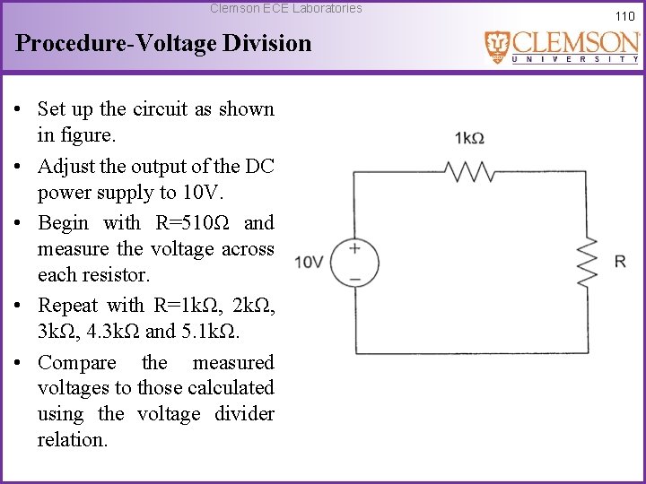Clemson ECE Laboratories Procedure-Voltage Division • Set up the circuit as shown in figure.