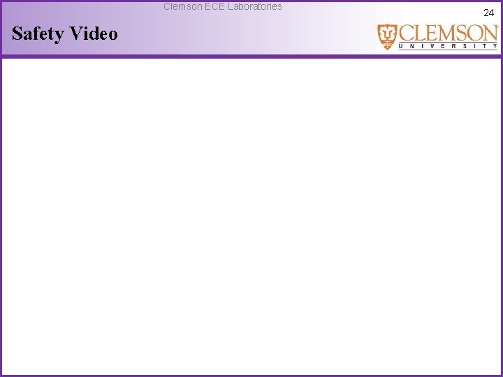 Clemson ECE Laboratories Safety Video 24 