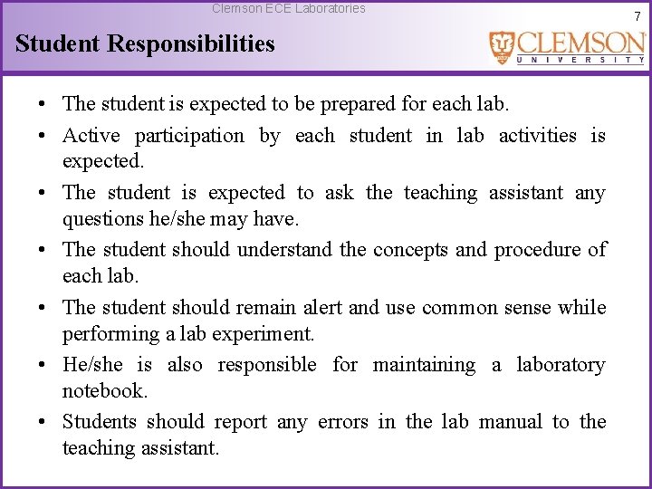 Clemson ECE Laboratories Student Responsibilities • The student is expected to be prepared for
