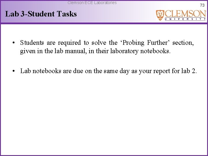 Clemson ECE Laboratories Lab 3 -Student Tasks • Students are required to solve the