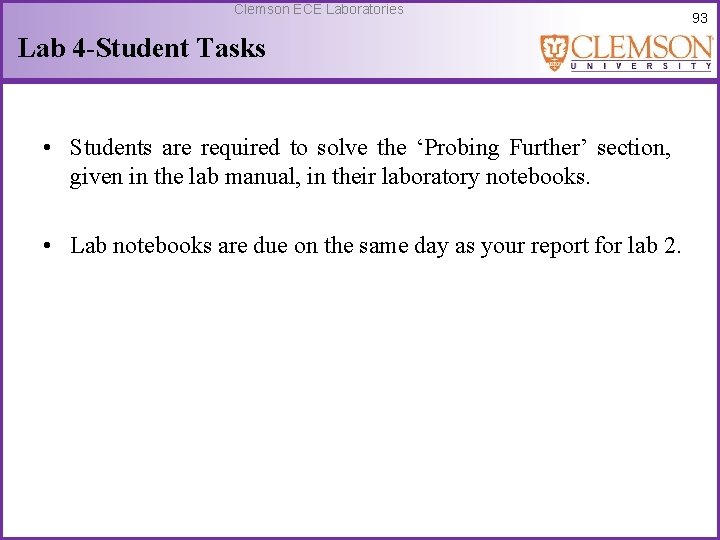 Clemson ECE Laboratories Lab 4 -Student Tasks • Students are required to solve the