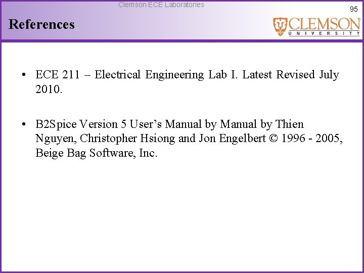 Clemson ECE Laboratories References • ECE 211 – Electrical Engineering Lab I. Latest Revised
