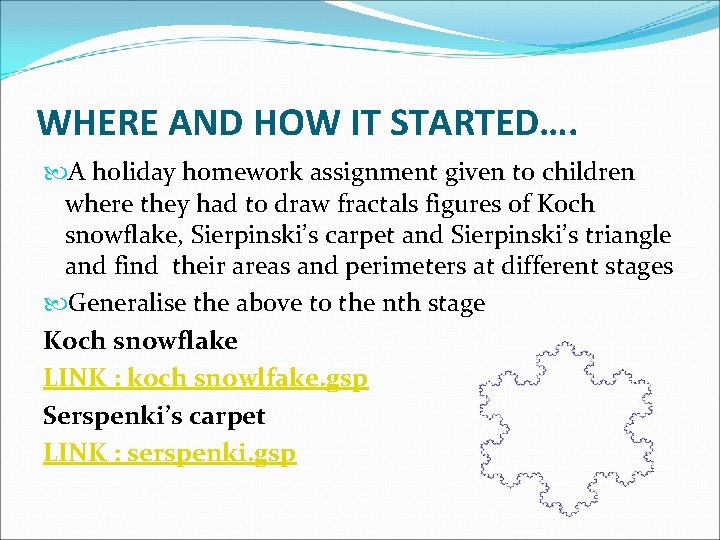 WHERE AND HOW IT STARTED…. A holiday homework assignment given to children where they