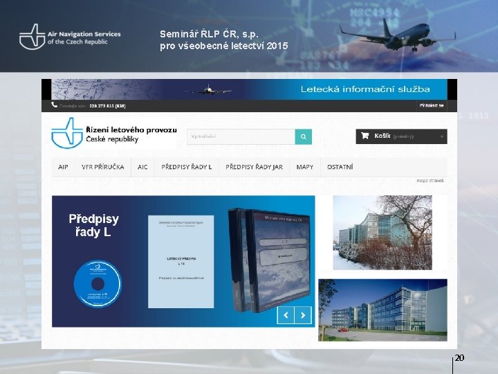 Seminář ŘLP ČR, s. p. pro všeobecné letectví 2015 20 