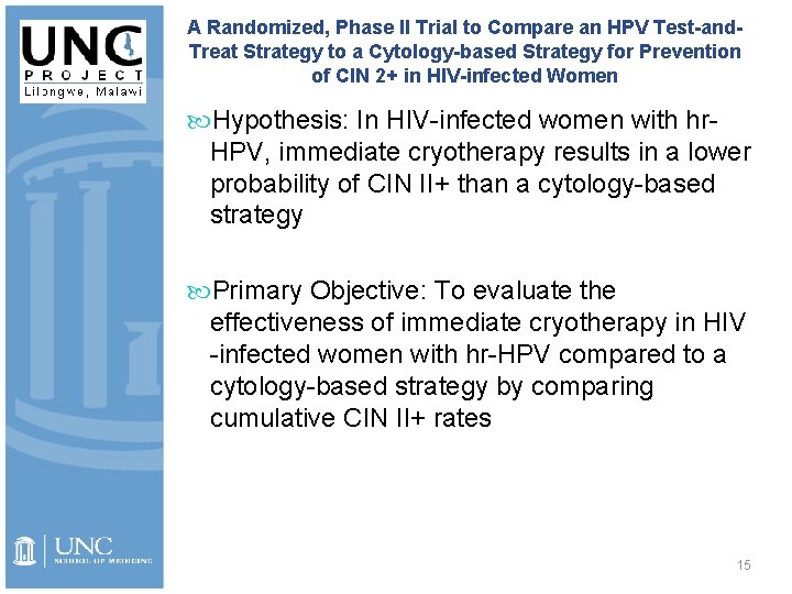  A Randomized, Phase II Trial to Compare an HPV Test-and. Treat Strategy to