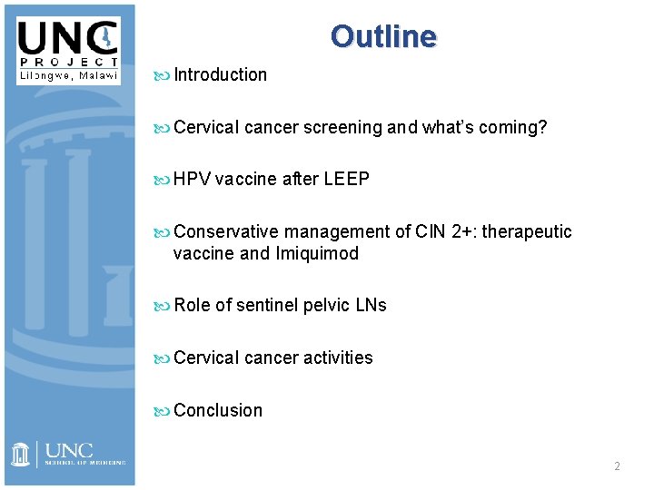 Outline Introduction Cervical cancer screening and what’s coming? HPV vaccine after LEEP Conservative management