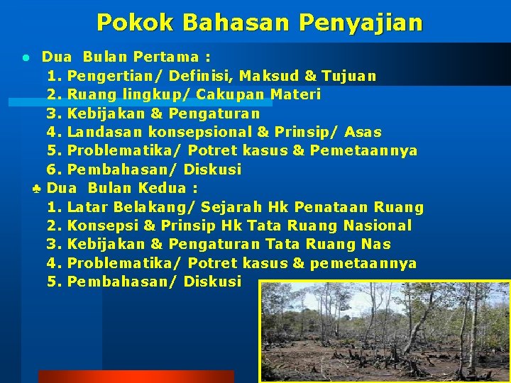 Pokok Bahasan Penyajian l Dua Bulan Pertama : 1. Pengertian/ Definisi, Maksud & Tujuan