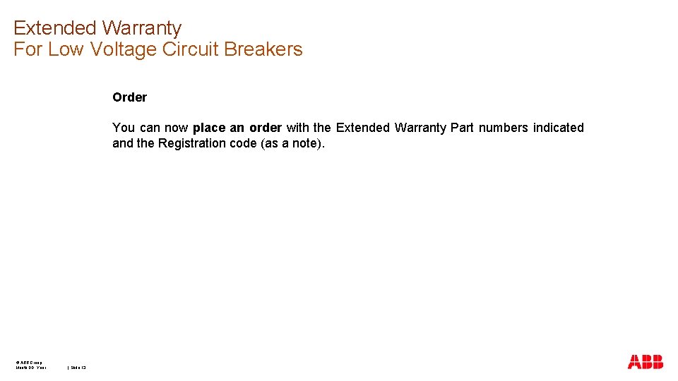 Extended Warranty For Low Voltage Circuit Breakers Order You can now place an order