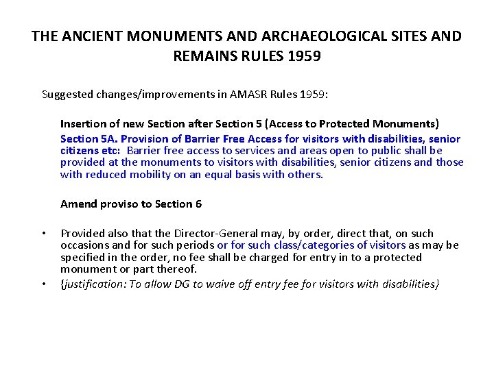 THE ANCIENT MONUMENTS AND ARCHAEOLOGICAL SITES AND REMAINS RULES 1959 Suggested changes/improvements in AMASR
