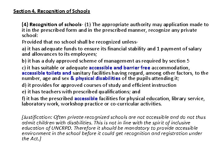 Section 4, Recognition of Schools (4) Recognition of schools- (1) The appropriate authority may