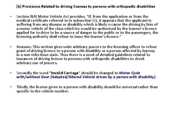  • (b) Provisions Related to driving licenses to persons with orthopedic disabilities Section