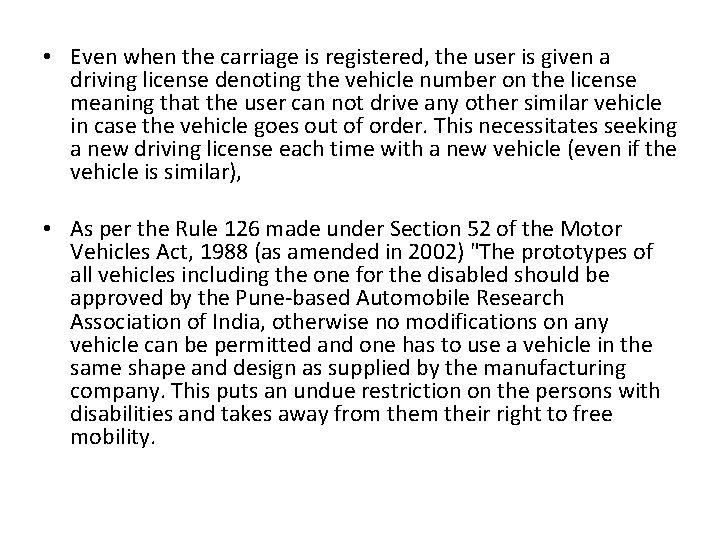  • Even when the carriage is registered, the user is given a driving