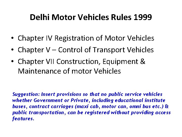 Delhi Motor Vehicles Rules 1999 • Chapter IV Registration of Motor Vehicles • Chapter