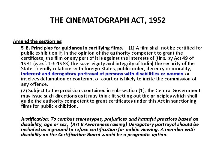 THE CINEMATOGRAPH ACT, 1952 Amend the section as: 5 -B. Principles for guidance in