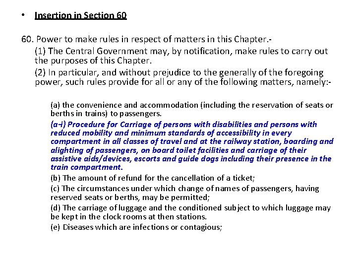  • Insertion in Section 60 60. Power to make rules in respect of