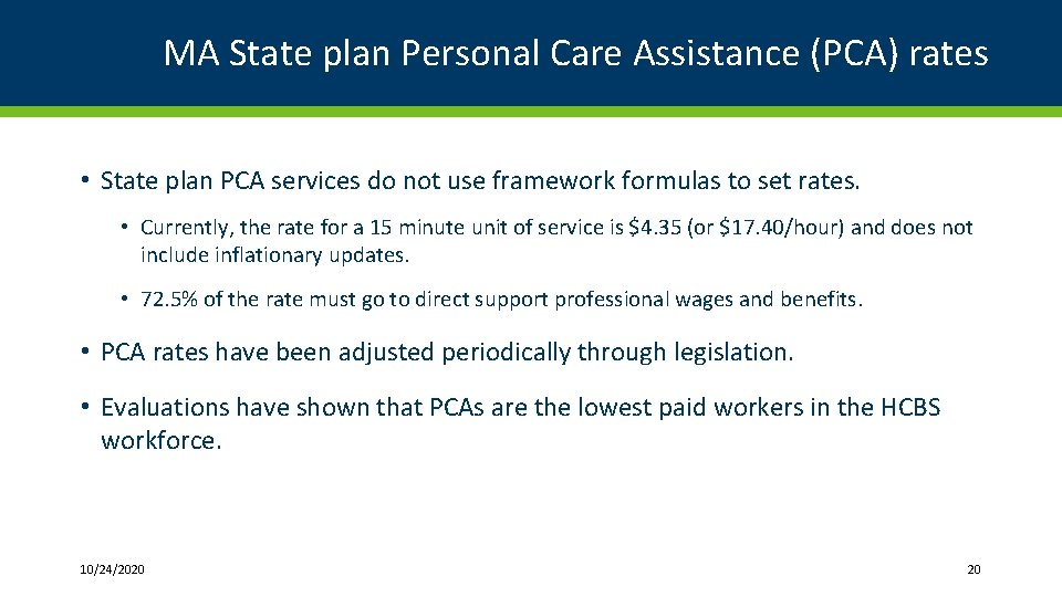 MA State plan Personal Care Assistance (PCA) rates • State plan PCA services do