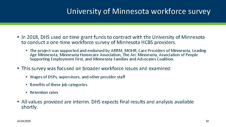University of Minnesota workforce survey • In 2018, DHS used on time grant funds
