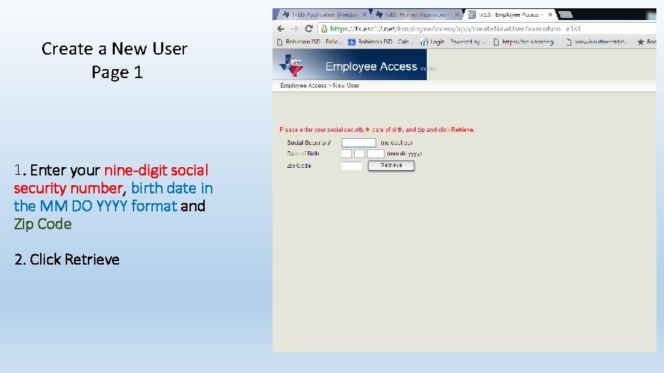 Create a New User Page 1 1. Enter your nine-digit social security number, birth