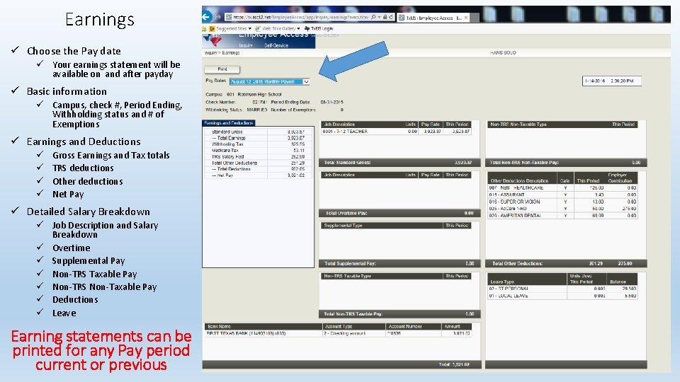 Earnings ü Choose the Pay date ü Your earnings statement will be available on