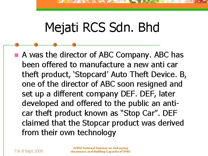 Mejati RCS Sdn. Bhd n A was the director of ABC Company. ABC has