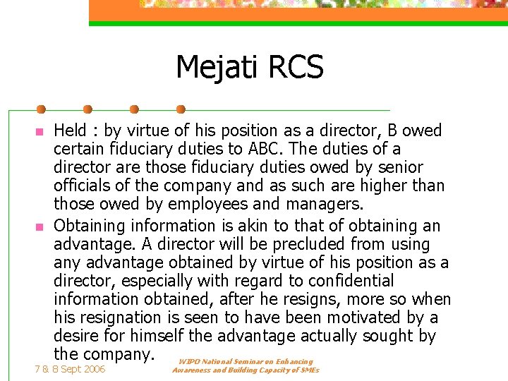 Mejati RCS n n Held : by virtue of his position as a director,