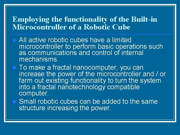 Employing the functionality of the Built-in Microcontroller of a Robotic Cube n n n