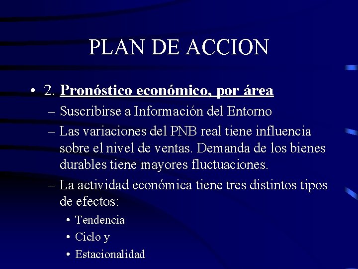 PLAN DE ACCION • 2. Pronóstico económico, por área – Suscribirse a Información del