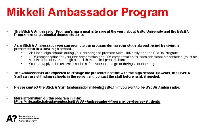 Mikkeli Ambassador Program • The BSc. BA Ambassador Program’s main goal is to spread