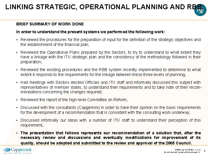 LINKING STRATEGIC, OPERATIONAL PLANNING AND RBB: BRIEF SUMMARY OF WORK DONE In order to
