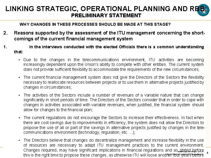 LINKING STRATEGIC, OPERATIONAL PLANNING AND RBB: PRELIMINARY STATEMENT WHY CHANGES IN THESE PROCESSES SHOULD