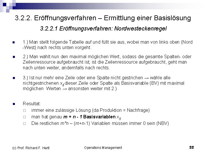 3. 2. 2. Eröffnungsverfahren – Ermittlung einer Basislösung 3. 2. 2. 1 Eröffnungsverfahren: Nordwesteckenregel