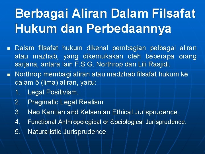Berbagai Aliran Dalam Filsafat Hukum dan Perbedaannya n n Dalam filsafat hukum dikenal pembagian