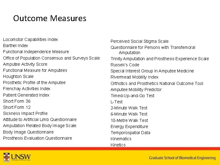 Outcome Measures Locomotor Capabilities Index Barthel Index Functional Independence Measure Office of Population Consensus