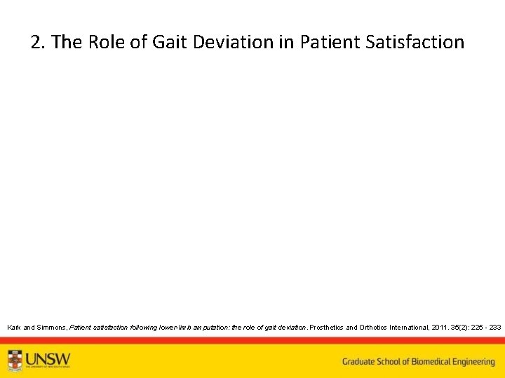 2. The Role of Gait Deviation in Patient Satisfaction Kark and Simmons, Patient satisfaction