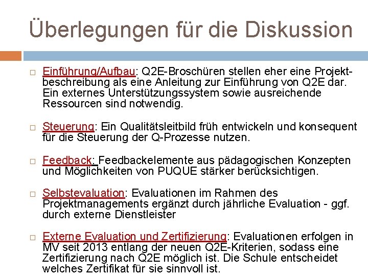 Überlegungen für die Diskussion Einführung/Aufbau: Q 2 E-Broschüren stellen eher eine Projektbeschreibung als eine