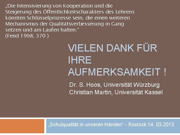 „Die Intensivierung von Kooperation und die Steigerung des Öffentlichkeitscharakters des Lehrens könnten Schlüsselprozesse sein,