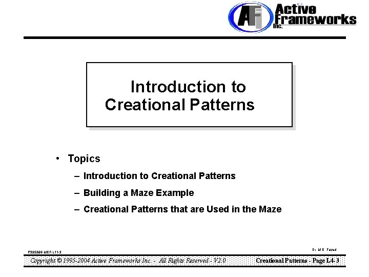 Introduction to Creational Patterns • Topics – Introduction to Creational Patterns – Building a